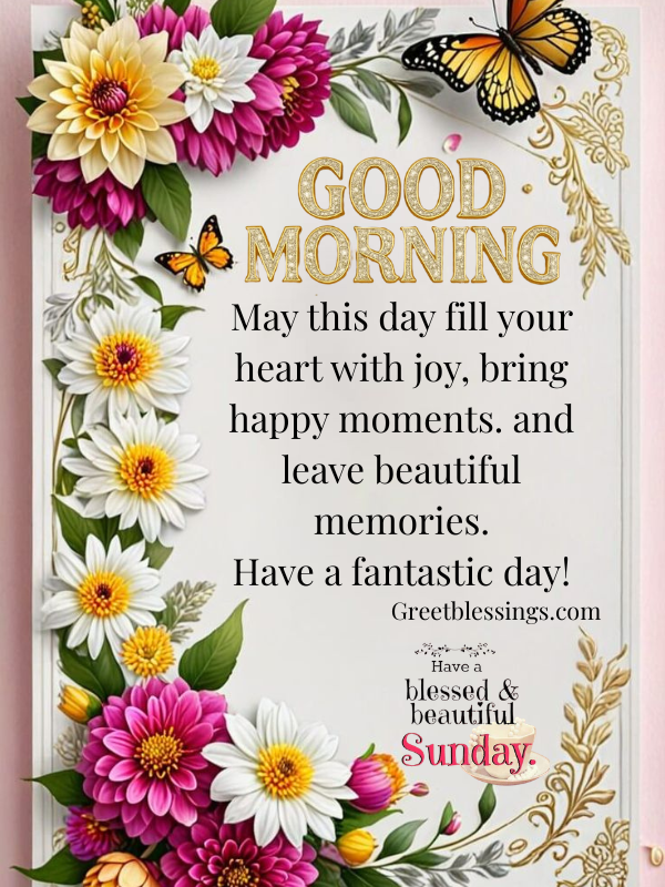 Good morning Sunday blessings quote image with flowers and butterflies wishing a happy blessed Sunday.