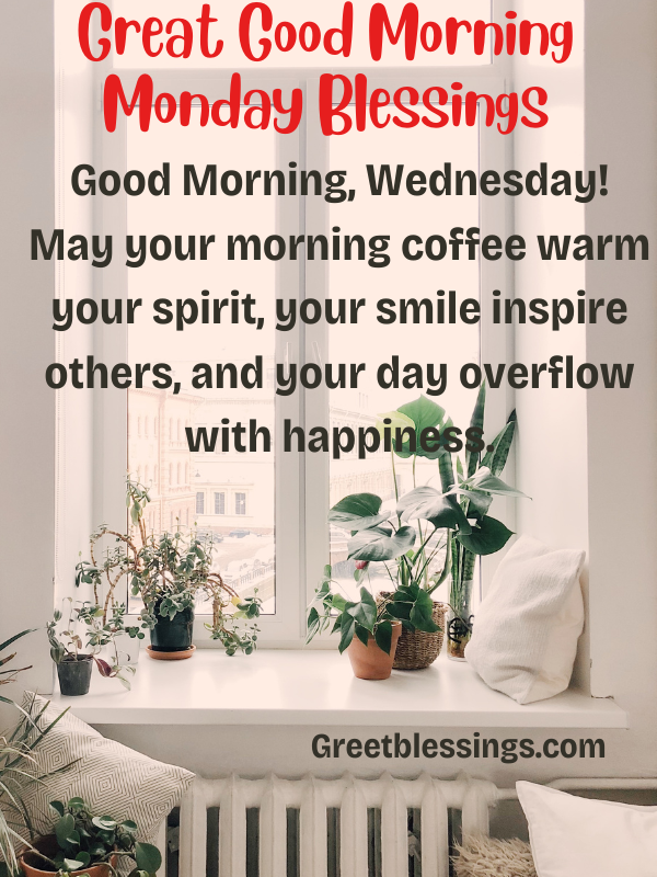 Great Good Morning Monday Blessing with beautiful table and green objects in the background.