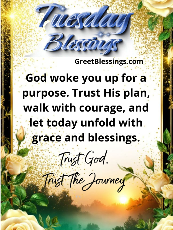 Good Morning tuesday Blessings, Trust God’s Plan.