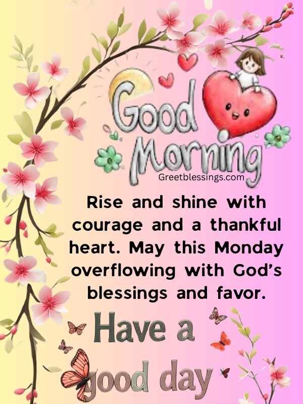 Beautiful good Morning Monday blessings with flowers background! Enjoy Blessed Monday!