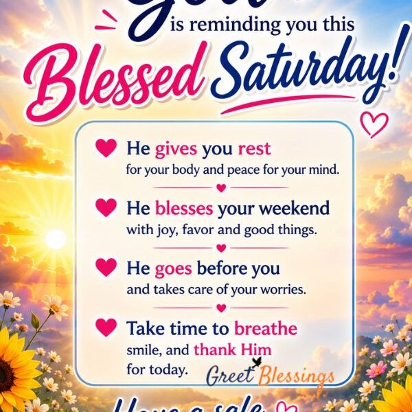 Positive Good Morning Saturday blessings image with bright sky, flowers, peaceful sunrise, and an inspiring weekend blessing message.