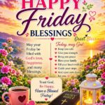 Beautiful Good Morning Friday Blessings image featuring a sunrise, coffee cup, flowers, and uplifting prayers for peace, joy, faith, and God's blessings.