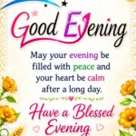 Beautiful Good Evening Blessings image with colorful flowers, sunset theme, peaceful evening message, and uplifting quote for joy, peace, and a blessed evening.