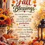 Happy Fall blessings image with autumn leaves, pumpkins, flowers, coffee, and a warm prayer