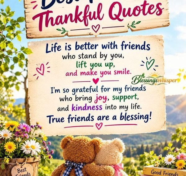 Thankful best friends quote about friendship, gratitude, and God’s blessings.